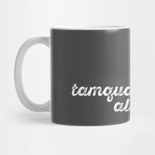 Tamquam Alter Idem Mug